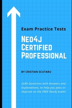 Paperback Neo4j Certified Professional: Exam Practice Tests Book