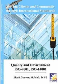 Paperback Serving Clients and Community through International Standards: Quality and Environment ISO-9001, ISO-14001 Book