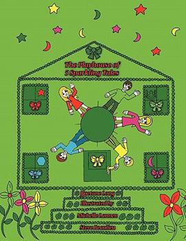 Paperback The Playhouse of Five Sparkling Tales Book