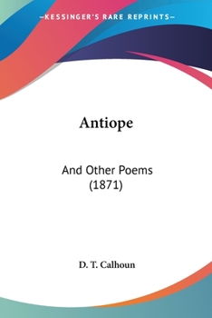 Paperback Antiope: And Other Poems (1871) Book