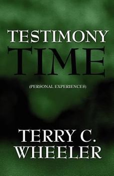 Paperback Testimony Time: (Personal Experiences) Book