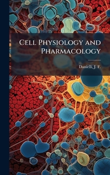 Hardcover Cell Physiology and Pharmacology Book