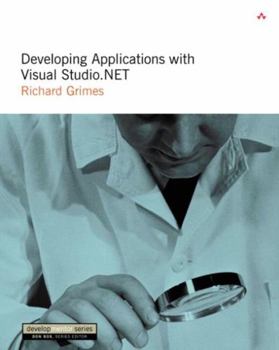Paperback Developing Applications with Visual Studio .Net Book