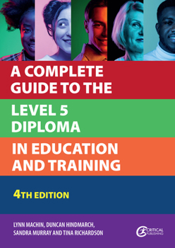 Paperback Complete Guide to the Level 5 Diploma in Education and Training (Fourth Edition, New) Book