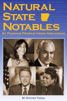 Paperback Natural State Notables: 21 Famous People from Arkansas Book