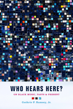 Paperback Who Hears Here?: On Black Music, Pasts and Present Volume 1 Book