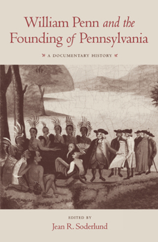 Paperback William Penn and the Founding of Pennsylvania, 1680-1684: A Documentary History Book