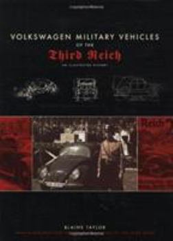 Hardcover Volkswagen Military Vehicles of the Third Reich: An Illustrated History Book