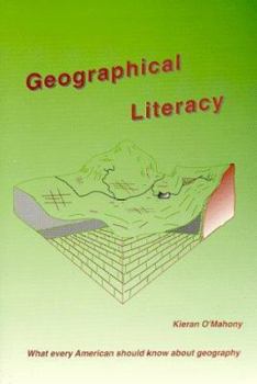 Paperback Geographical Literacy: What Every American Should Know About Geography--And More Book
