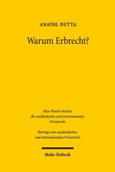 Hardcover Warum Erbrecht?: Das Vermogensrecht Des Generationenwechsels in Funktionaler Betrachtung [German] Book