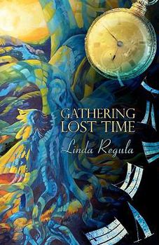 Paperback Gathering Lost Time Book