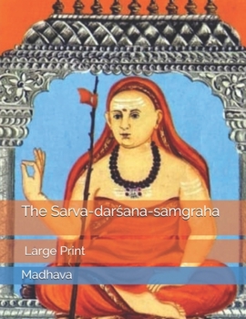 The Sarva-darsana-samgraha: Large Print
