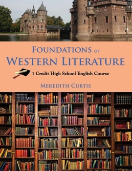 Paperback Foundations of Western Literature: 1 Credit High School English Course Book