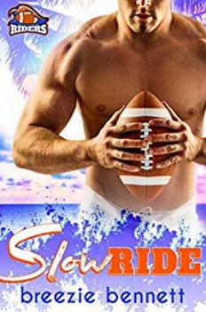 Slow Ride - Book #2 of the South Florida Riders
