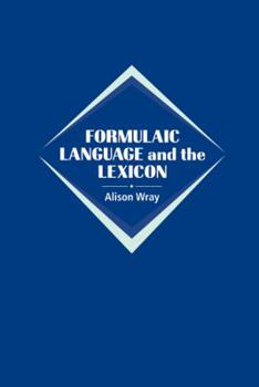 Hardcover Formulaic Language and the Lexicon Book
