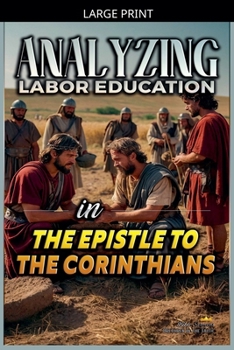 Analyzing Labor Education in the Epistle to the Corinthians (The Education of Labor in the Bible)