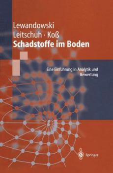 Paperback Schadstoffe Im Boden: Eine Einführung in Analytik Und Bewertung [German] Book