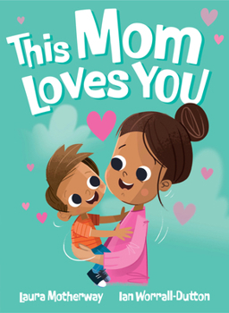 Hardcover This Mom Loves You Book