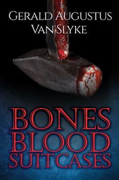 Paperback BONES BLOOD SUITCASES: Between The Lines (SUN CITIES series: BONES BLOOD SUITCASES, JUST AFTER MIDNIGHT) Book