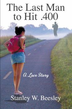 Hardcover The Last Man to Hit .400: A Love Story Book