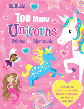 Board book Too Many Unicorns, Fairies & Mermaids Book