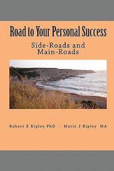 Paperback Road to Your Personal Success: Side-Roads and Main-Roads Book
