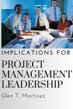 Paperback Implications for Project Management Leadership Book