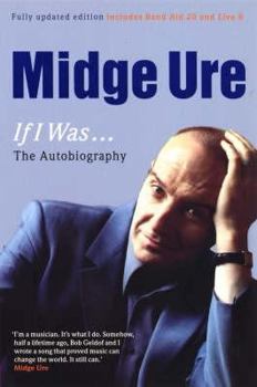 Hardcover Midge Ure: If I Was. Midge Ure Book