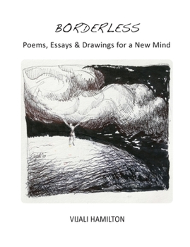 Paperback Borderless: Poems, Essays & Drawings for a New Mind Book