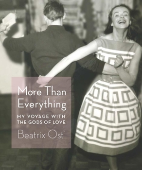 Paperback More Than Everything: My Voyage with the Gods of Love Book