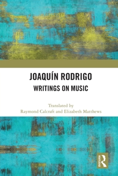 Paperback Joaquín Rodrigo: Writings on Music Book
