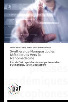 Paperback Synthèse de Nanoparticules Métalliques Vers La Nanomédecine [French] Book