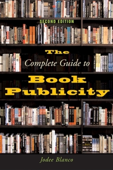 Paperback The Complete Guide to Book Publicity Book
