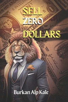 Paperback Sell Zero Dollars: Become an E-Commerce Hero from Zero Book