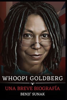 Whoopi Goldberg: Una Breve Biografía de Whoopi Goldberg