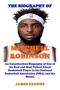 Paperback The Biography of Mitchell Robinson Book