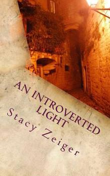 Paperback An Introverted Light: An Introvert's Guide to Sharing Faith and Encouraging Others Book