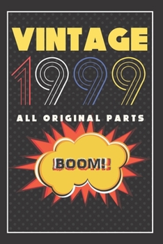 Vintage Journal: Birthday Gifts For Him. Blank Lined Paperback Journal. Retro Style Comics Present For Anyone Born On 1999 Year Old Men.