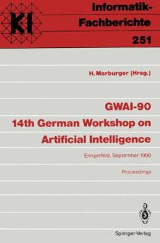 Paperback Gwai-90 14th German Workshop on Artificial Intelligence: Eringerfeld, 10.-14. September 1990 Proceedings [German] Book