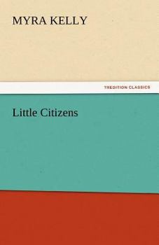 Little Citizens: The Humours of School Life