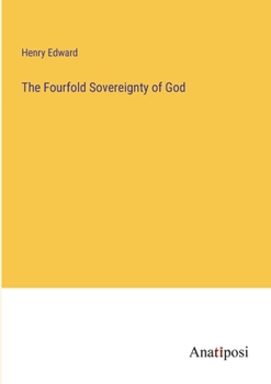 Paperback The Fourfold Sovereignty of God Book