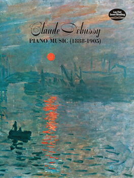 Paperback Claude Debussy Piano Music 1888-1905 Book