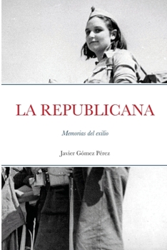 Paperback La Republicana: Memorias del exilio [Spanish] Book