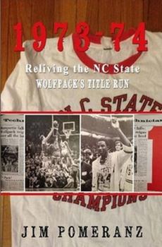 Hardcover 1973-74: Reliving the NC State Wolfpack's Title Run Book