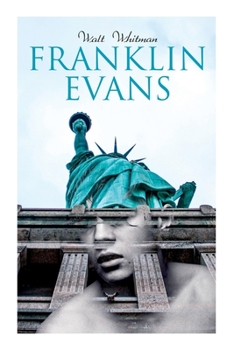 Paperback Franklin Evans: A Tale of the Times (Temperance Novel) Book