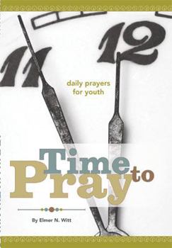 Hardcover Time to Pray - Daily Prayers for Youth Book