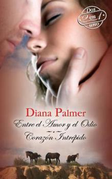 Mass Market Paperback Entre El Amor Y El Odio: An Anthology = Desperado/Lionhearted [Spanish] Book