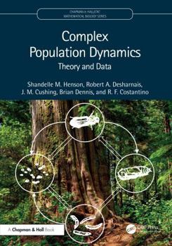 Hardcover Complex Population Dynamics: Theory and Data Book