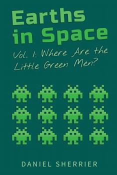 Paperback Earths in Space: Where Are the Little Green Men? Book