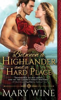 Between a Highlander and a Hard Place - Book #5 of the Highland Weddings